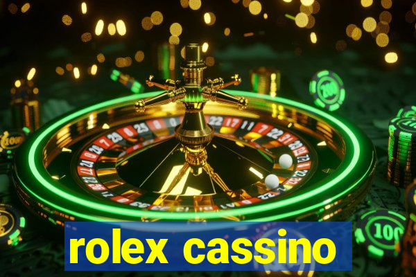 rolex cassino